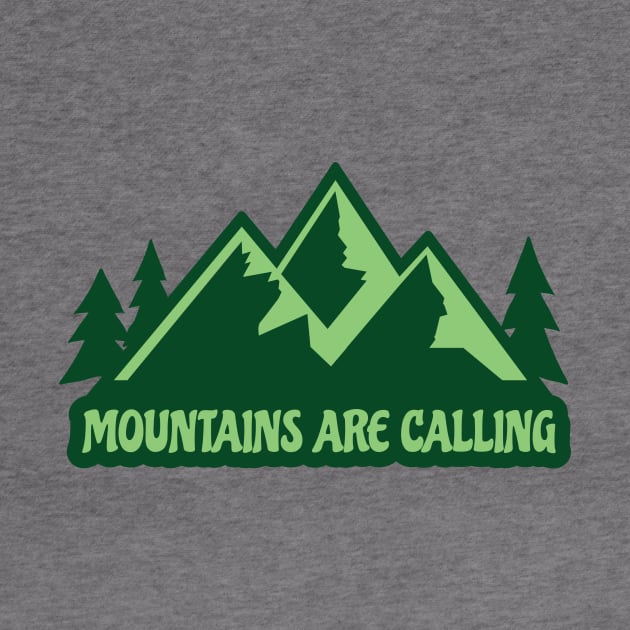 The Mountains Are Calling by Graphic Roach